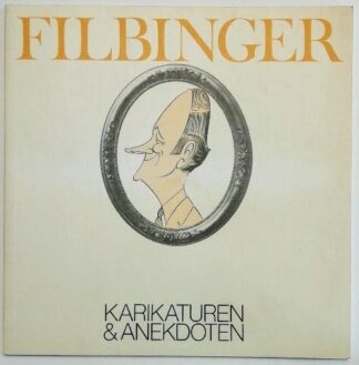 Filbinger – Karikaturen & Anekdoten.