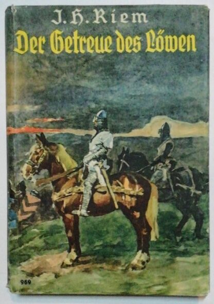 Der Getreue des Löwen – Eine geschichtliche Erzählung.