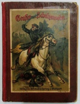 Grafen- und Schulzensohn - Erzählung aus den Freiheitskriegen.