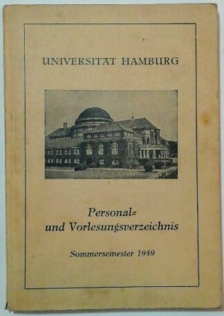 Universität Hamburg – Personal- und Vorlesungsverzeichnis Sommersemester 1949 [mit Lageplan].