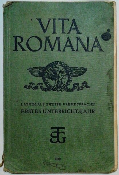 Vita Romana – Unterrichtswerk für Latein als zweite Fremdsprache. Lese- und Übungsbuch für das erste Unterrichtsjahr.