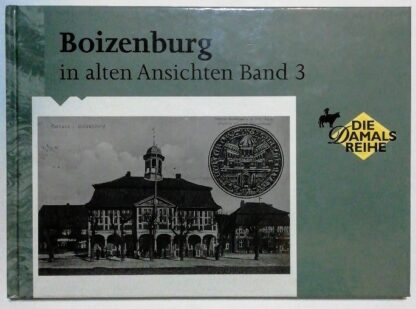 Boizenburg in alten Ansichten Band 3.