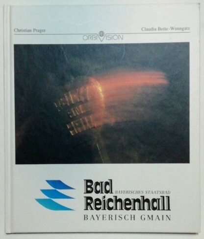 Bad Reichenhall – Bayerisch Gmain.