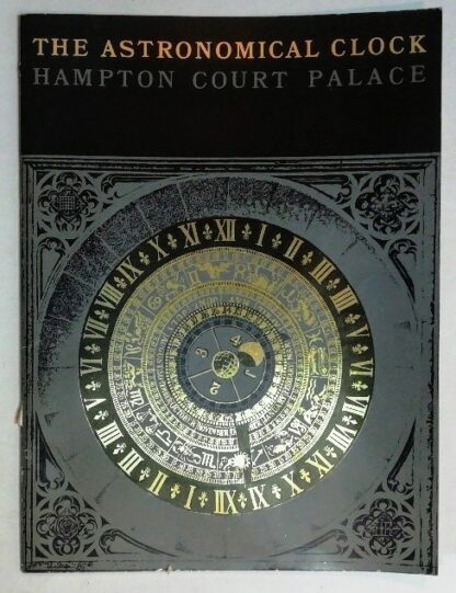 The Astronomical Clock – Hampton Court Palace.