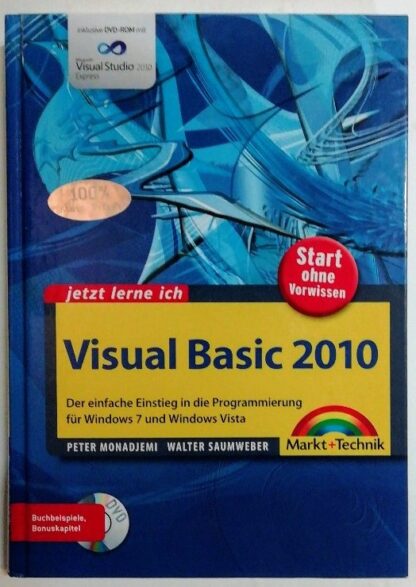 Visual Basic 2010 – Der einfache Einstieg in die Programmierung für Windows 7 und Windows Vista [inkl. DVD].