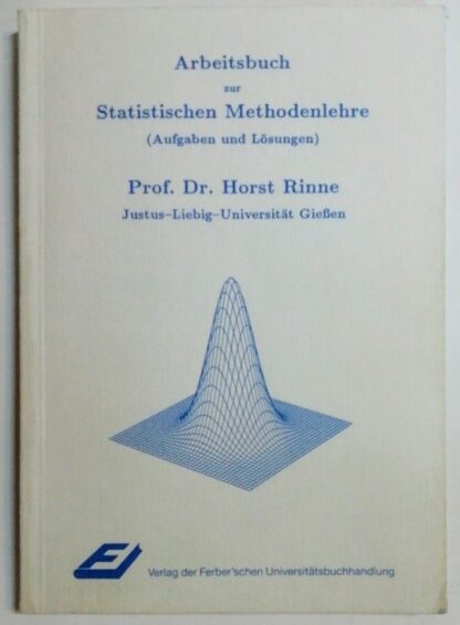Arbeitsbuch zur statistischen Methodenlehre  (Aufgaben und Lösungen).
