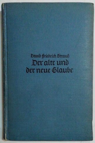 Der alte und der neue Glaube – Ein Bekenntnis.