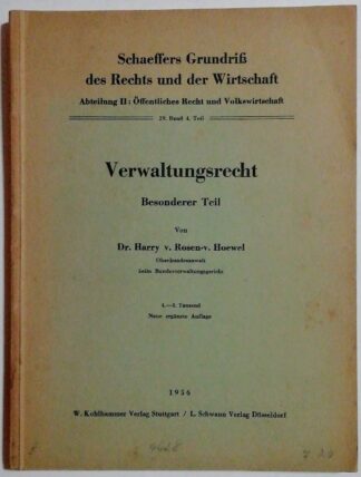 Verwaltungsrecht Besonderer Teil [Schaeffers Grundriß des Rechts und der Wirtschaft – Abt. 2: Öffentl. Recht und Volkswirtschaft 29. Band 4. Teil].