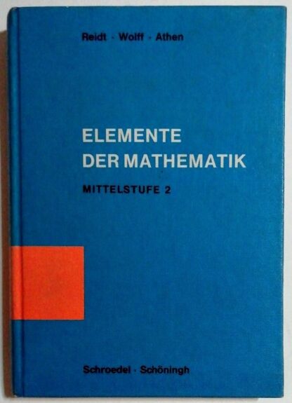 Elemente der Mathematik – Geometrie und Trigonometrie – Mittelstufe Band 2.