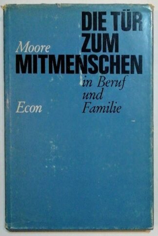 Die Tür zum Mitmenschen in Beruf und Familie.