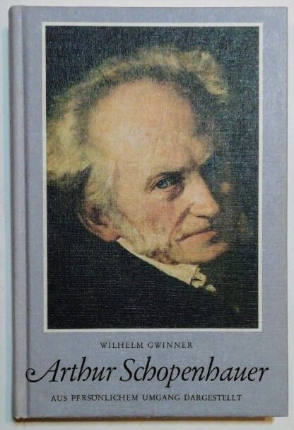 Arthur Schopenhauer – Aus persönlichem Umgang dargestellt.