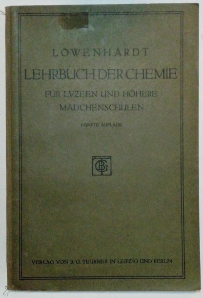 Lehrbuch der Chemie für Lyzeen und höhere Mädchenschulen.