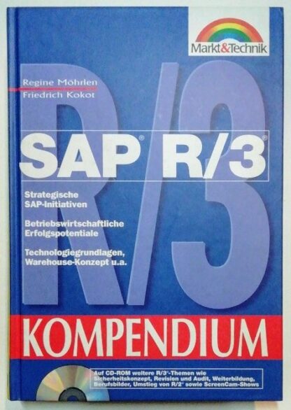 SAP R/3 Kompendium – Betriebswirtschaftlicher Funktionsumfang und Erfolgspotentiale.
