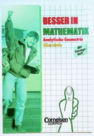 Besser in Mathematik – Analytische Geometrie Oberstufe.