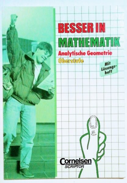 Besser in Mathematik – Analytische Geometrie Oberstufe.