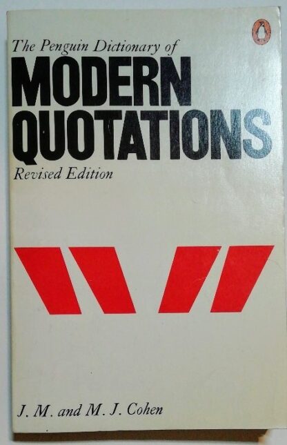 The Penguin Dictionary of Modern Quotations.
