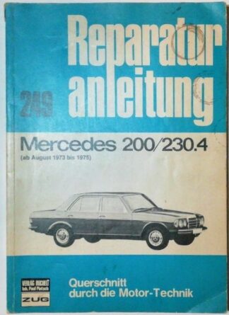 Reparaturanleitunge Mercedes 200 / 230.4.