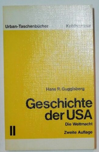 Geschichte der USA  2 - Die Weltmacht.