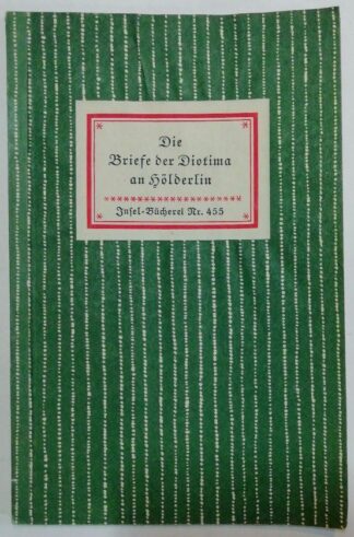 Die Briefe der Diotima an Hölderlin [Insel-Bücherei Nr. 455]. 2