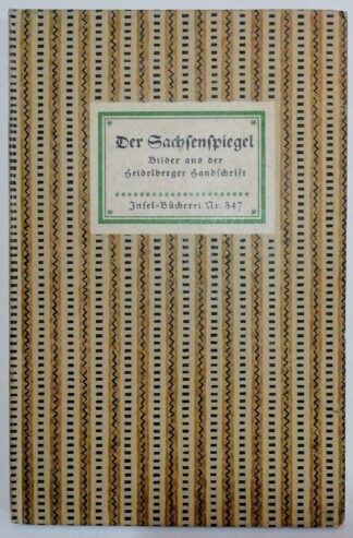 Der Sachsenspiegel - Bilder aus der Heidelberger Handschrift [Insel-Bücherei Nr. 347].