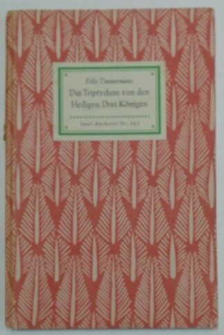 Das Triptychon von den Heiligen Drei Königen [Insel-Bücherei Nr. 362].