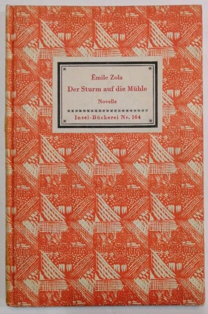 Der Sturm auf die Mühle – Novelle [Insel Bücherei Nr. 164].