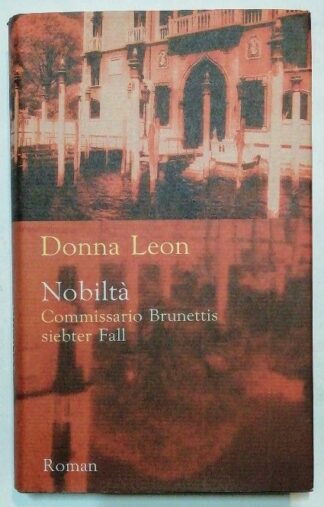 Nobiltá - Commissario Brunettis siebter Fall.