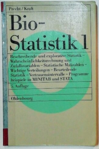 Bio-Statistik 1: Beschreibende und explorative Statistik – Wahrscheinlichkeitsrechnung und Zufallsvariablen – Statistische Masszahlen – Wichtige … – Programmbeispiele in MINITAB und STATA