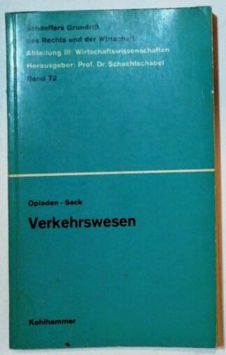 Verkehrswesen [Schaeffers Grundriß des Rechts und der Wirtschaft].