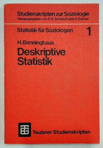 Deskriptive Statistik [Statistik für Soziologen].