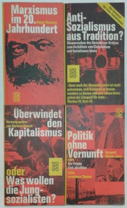 Marxismus im 20. Jahrhundert – Antisozialismus aus Tradition – Politik ohne Vernunft – Überwindet den Kapitalismus.