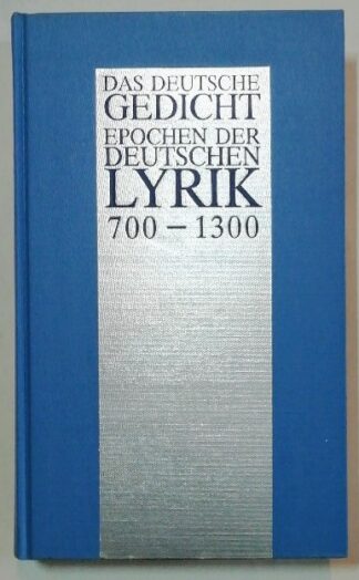 Das deutsche Gedicht – Epochen der deutschen Lyrik 700 – 1300. 2