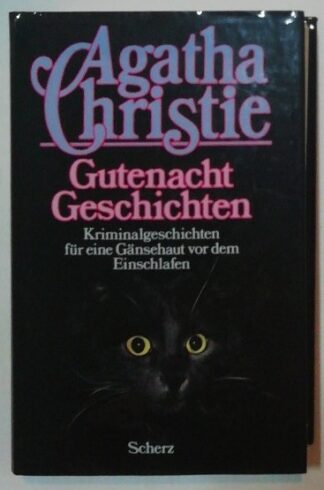 Gutenacht- Geschichten - Kriminalgeschichten für eine Gänsehaut vor dem Einschlafen.