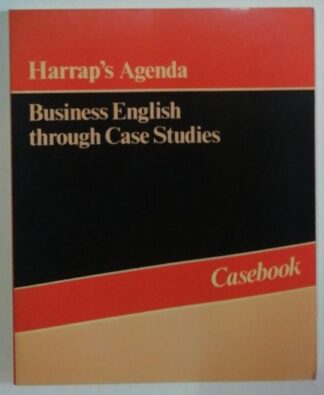 Harrap´s Agenda Business English trough Case Studies – Casebook. 2