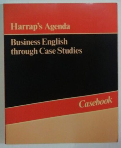 Harrap´s Agenda Business English trough Case Studies – Casebook.