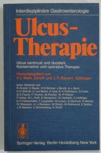 Ulcus-Therapie – Ulcus ventriculi und duodeni: Konservative und operative Therapie.