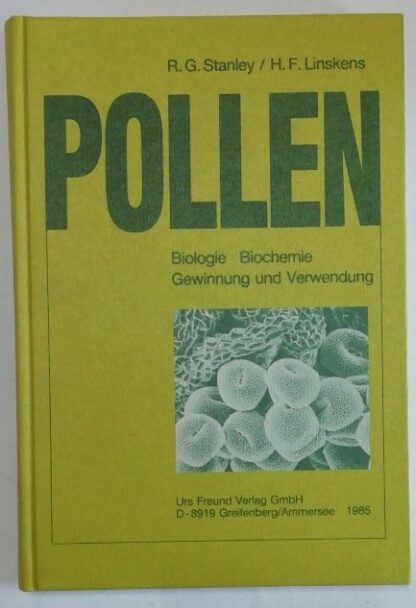 Pollen - Biologie, Biochemie, Gewinnung und Verwendung.