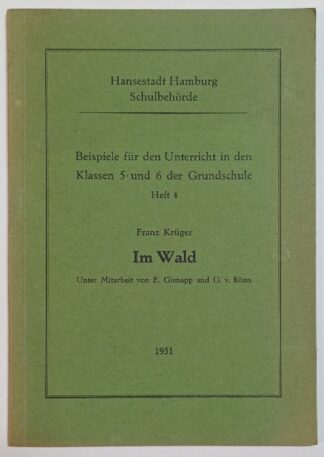 Im Wald [Beispiele für den Unterricht in den Klassen 5 und 6 der Grundschule – Heft 4].