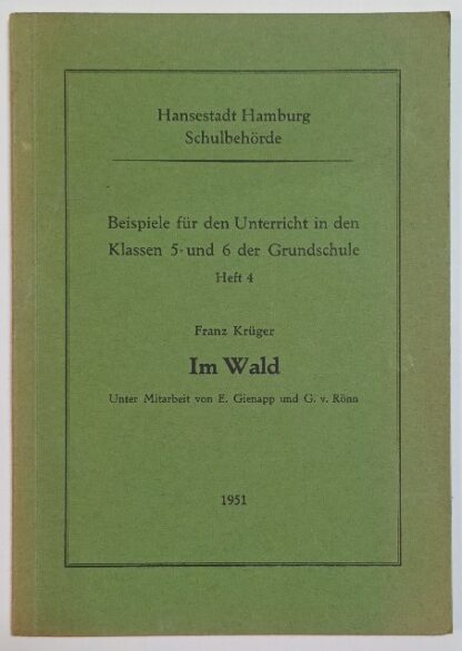 Im Wald [Beispiele für den Unterricht in den Klassen 5 und 6 der Grundschule - Heft 4].