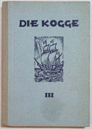 Die Kogge - Lesewerk für mittlere Schulen Band III - 9.-10. Schuljahr.