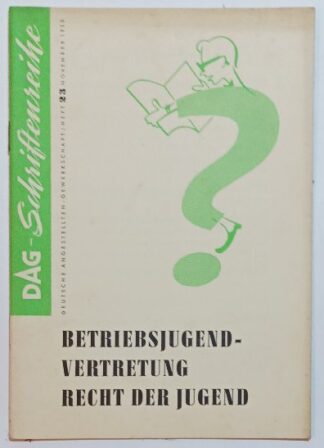 Betriebsjugendvertretung – Recht der Jugend [DAG-Schriftenreihe Heft 23].