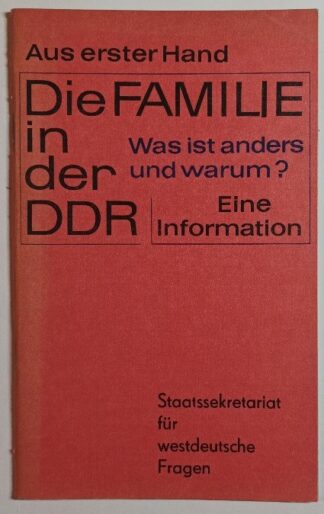 Die Familie in der DDR – Was ist anders und warum? Eine Information. 2