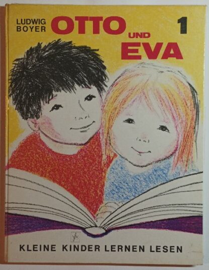 Otto und Eva 1 – Kleine Kinder lernen lesen.