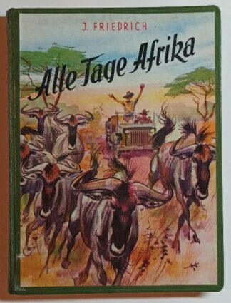 Alle Tage Afrika.