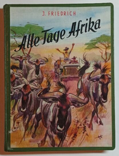 Alle Tage Afrika.