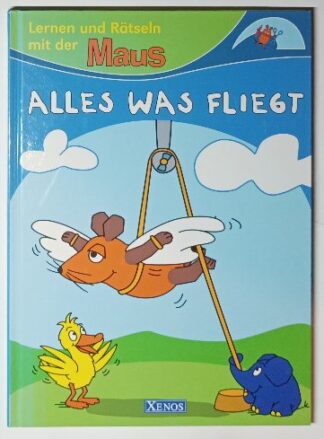 Lernen und Rätseln mit der Maus - Alles was fliegt.