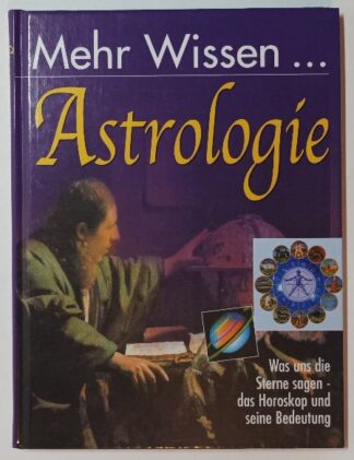 Astrologie: Was uns die Sterne sagen – das Horoskop und seine Bedeutung.