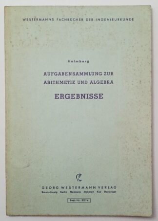 Mathematik für Ingenieure – Ergebnisse – Aufgabensammlung zur Arithmetik und Algebra. 2