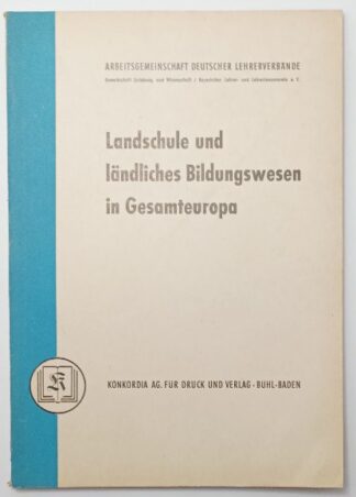 Landschule und ländliches Bildungswesen in Gesamteuropa. 2