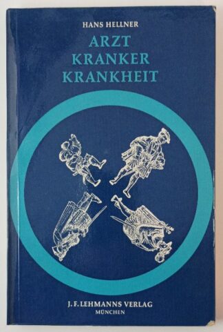 Arzt – Kranker – Krankheit.